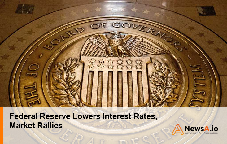 Federal Reserve Lowers Interest Rates, Market Rallies
