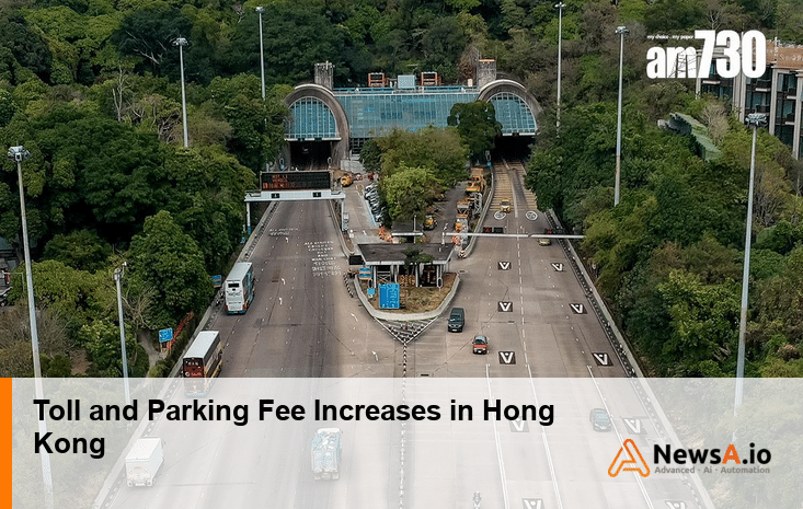 Toll and Parking Fee Increases in Hong Kong